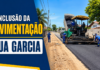 Rua Garcia: Câmara reitera pedido de conclusão da pavimentação
